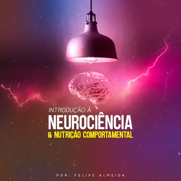 Curso Introdução à Neurociência e Nutrição Comportamental