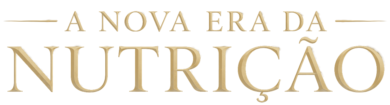 A Nova Era da Nutrição